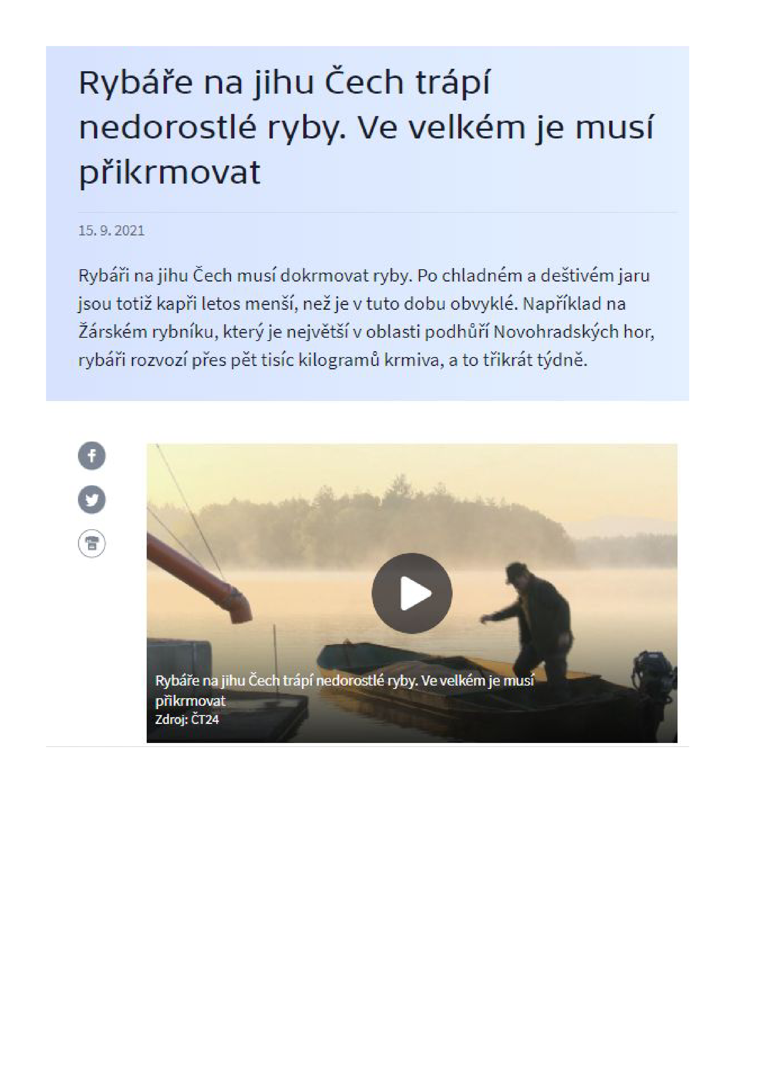"Rybáře na jihu Čech trápí nedorostlé ryby. Ve velkém je musí přikrmovat,"